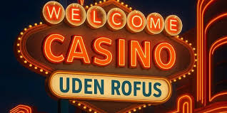 MGA Casino Uden ROFUSs En Guide til Spil uden Begrænsninger